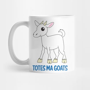 Totes Ma Goats Mug